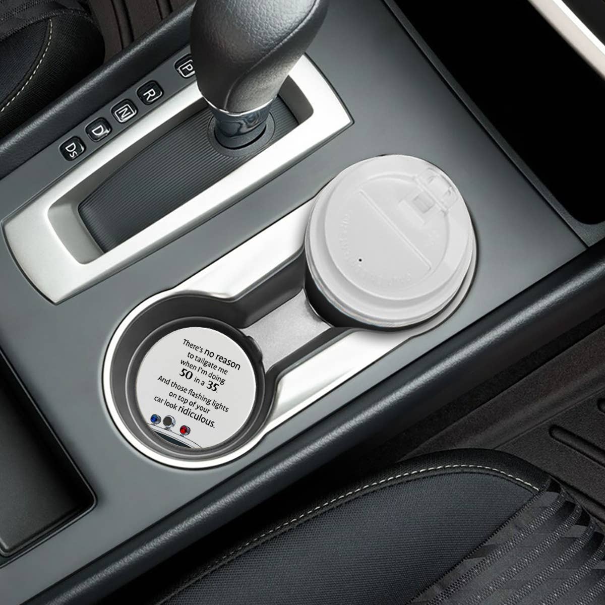 Car Coaster There's No Reason To Tailgate Me