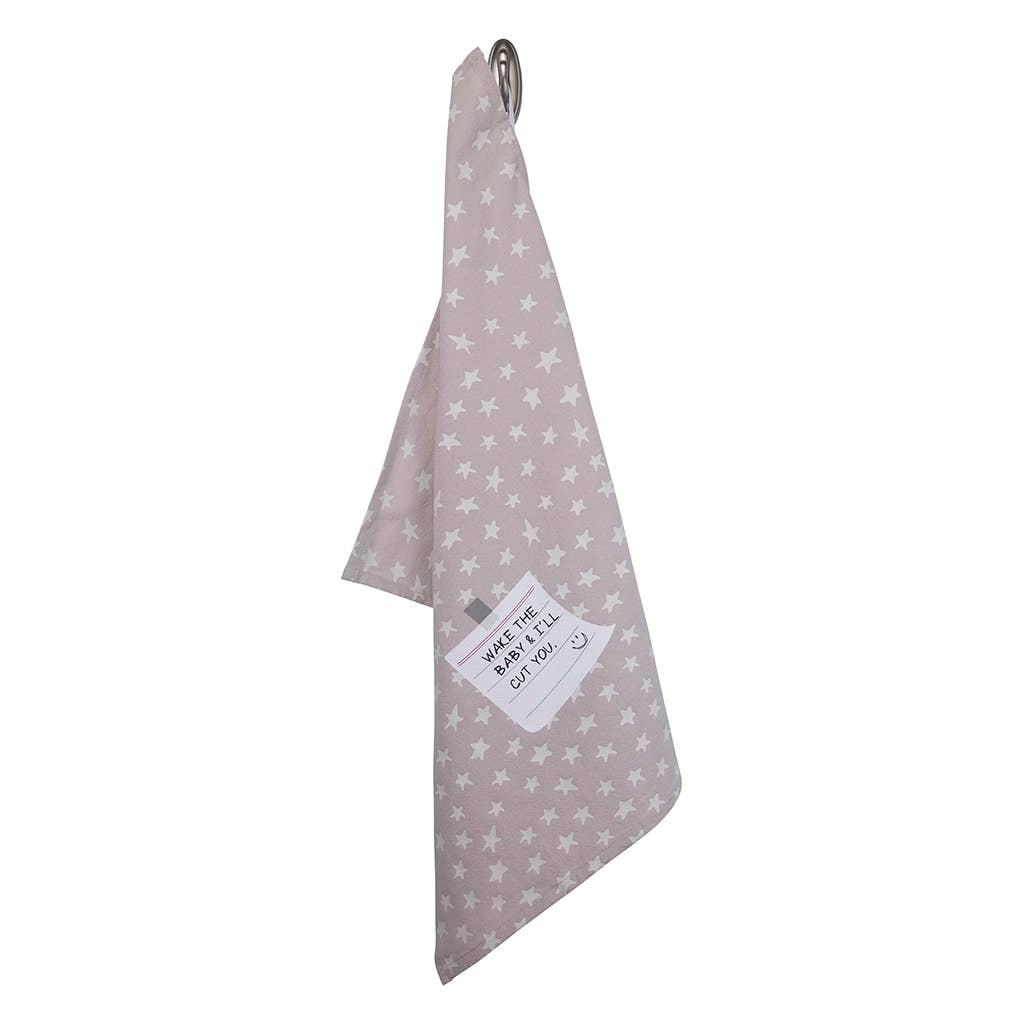 Wake The Baby & I'll Cut You Tea Towel