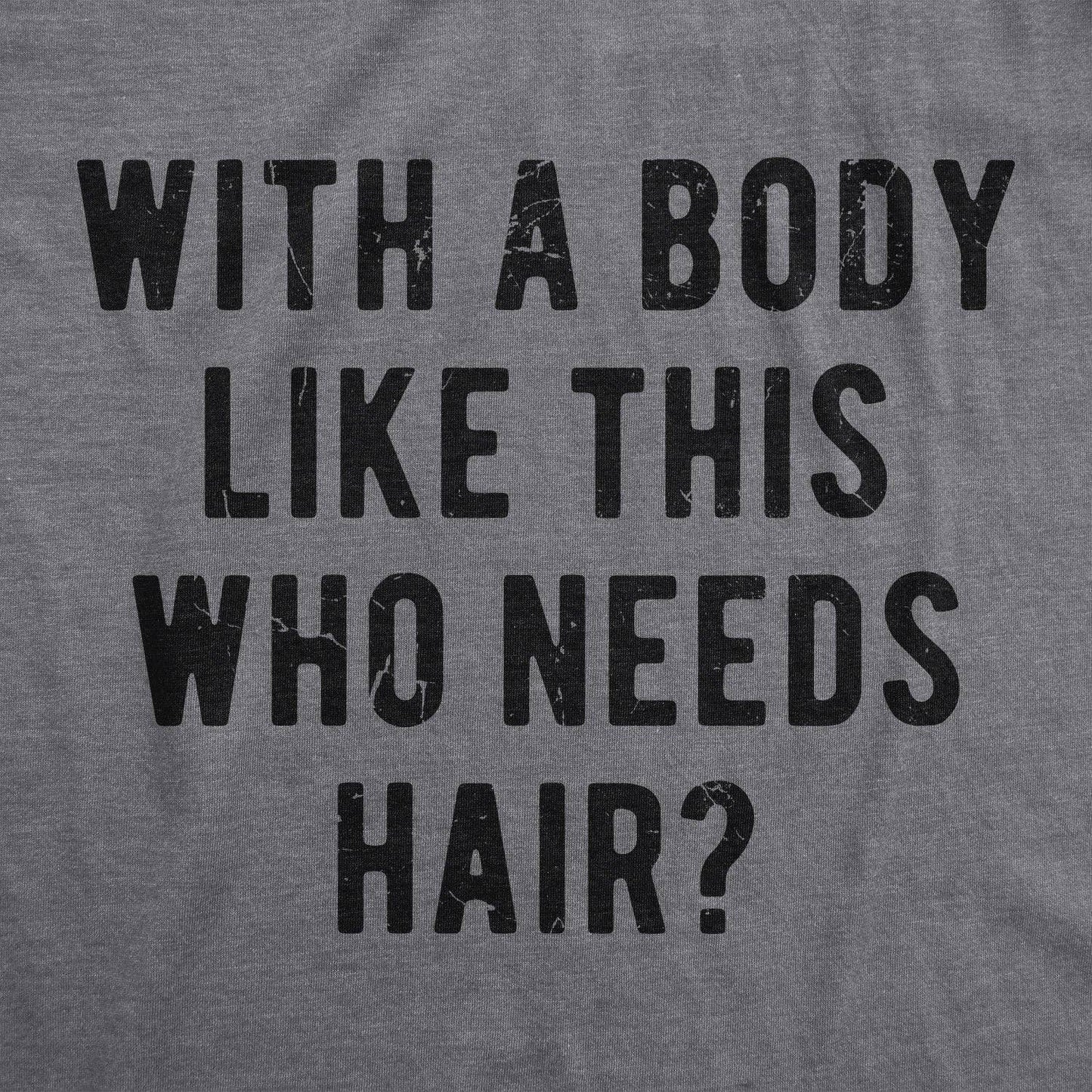 With A Body Like This tee