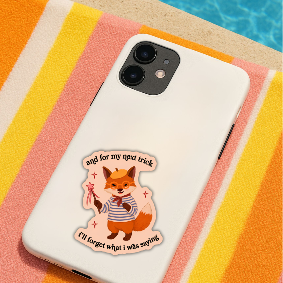 And for My Next Trick Sticker