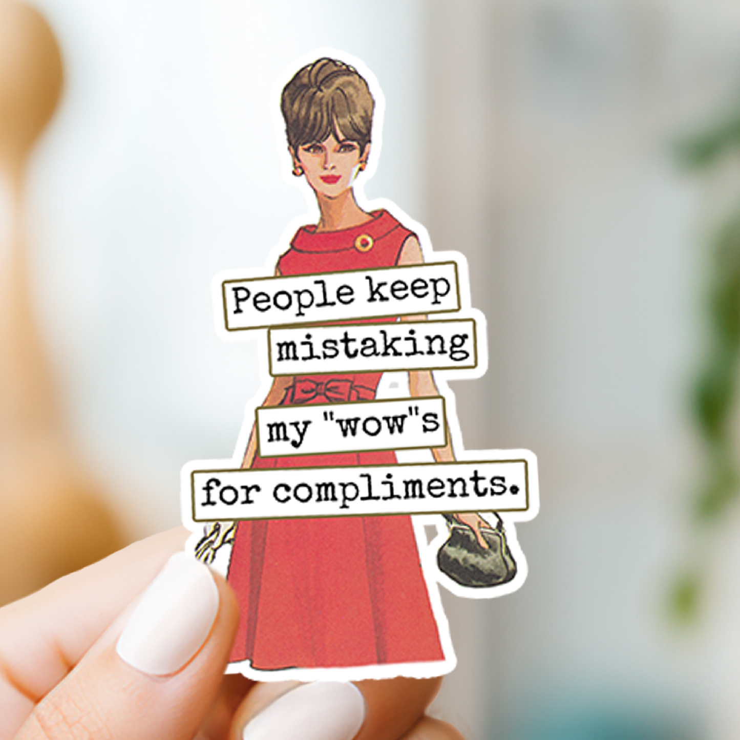 People Keep Mistaking My "Wow's" For... Sticker