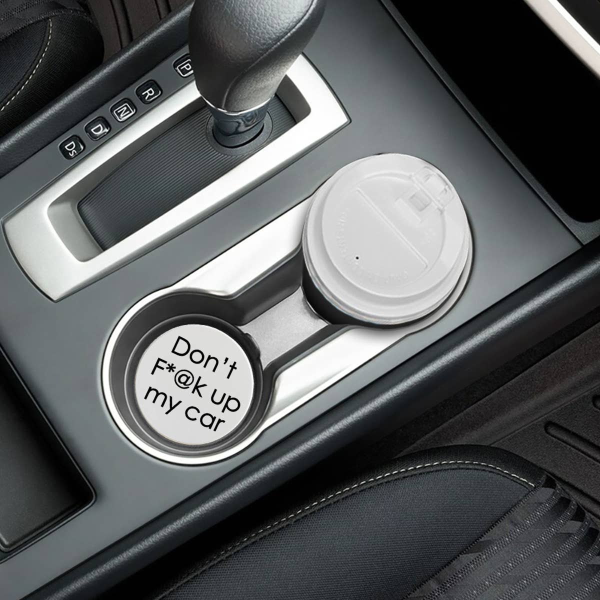 Car Coaster Don't F*@k Up My Car