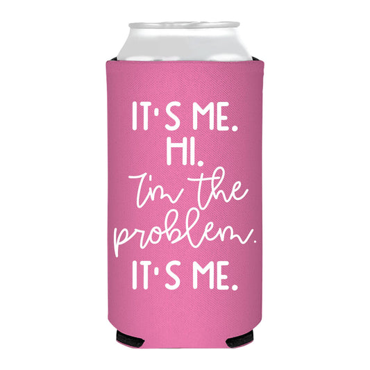 I'm The Problem Slim Can Cooler