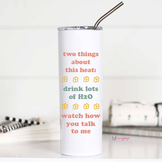 Two Things About This Heat Stainless Steel Cup