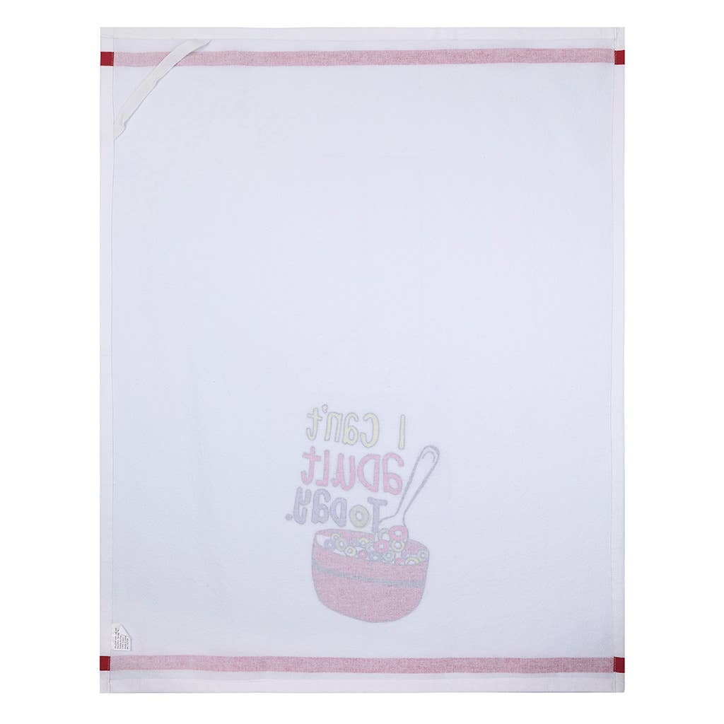 I Can't Adult Today Tea Towel
