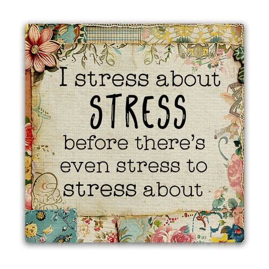 I Stress About Stress Magnet