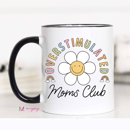 Overstimulated Mom's Club Mug
