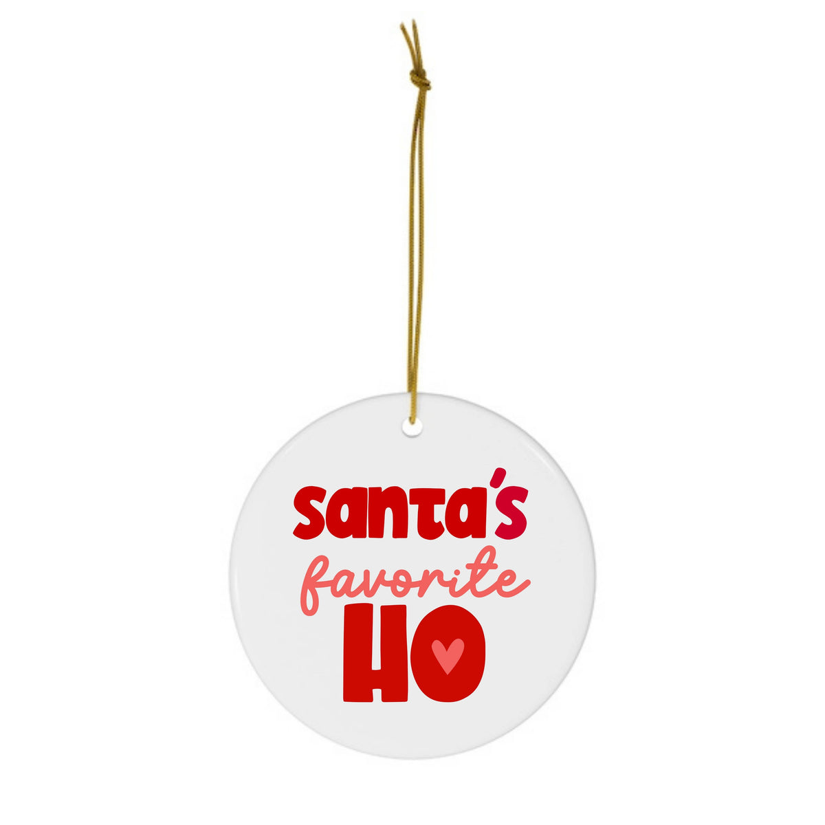 Santa's Fav Ho Ornament