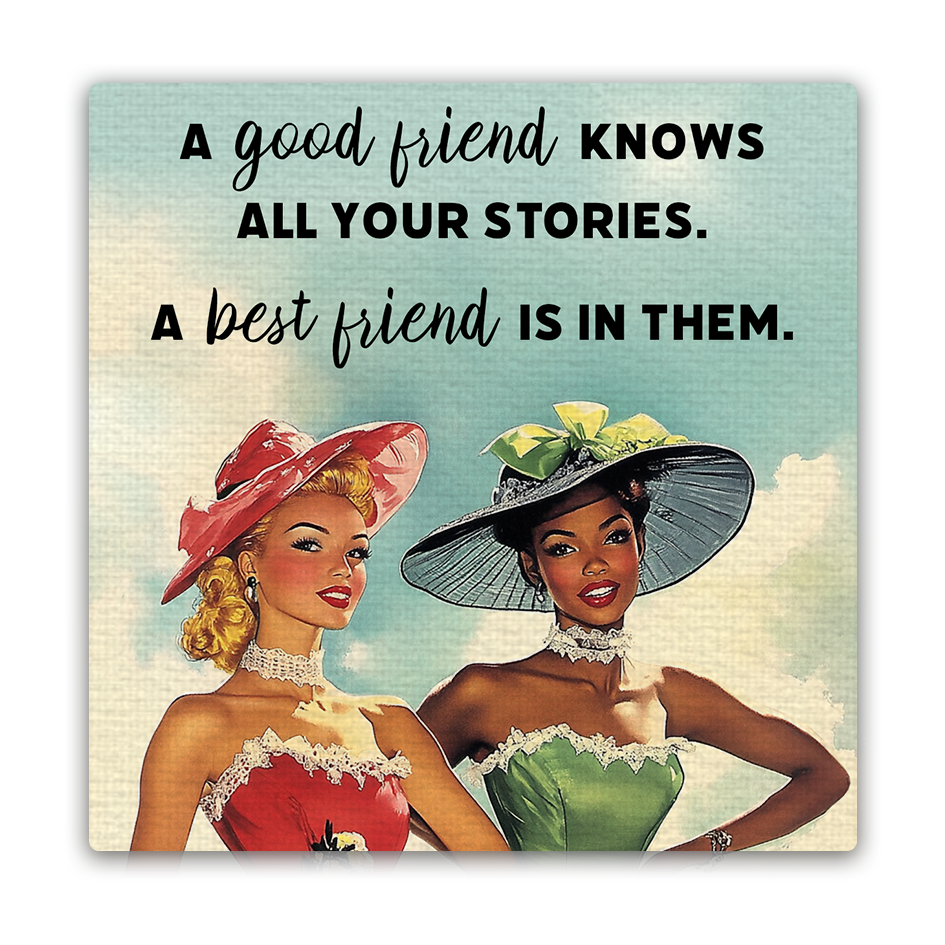 A Good Friend Knows All Magnet