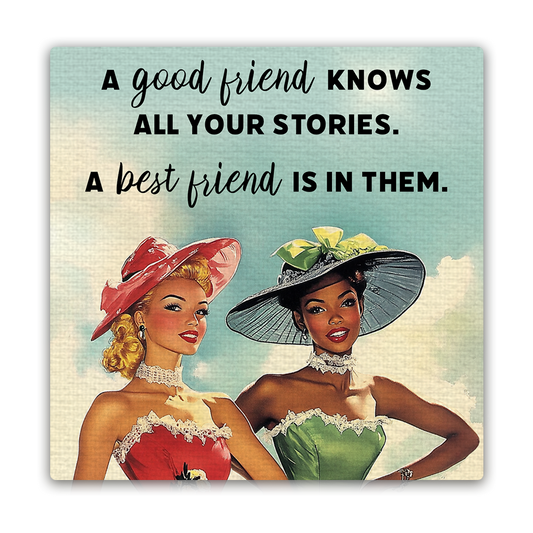 A Good Friend Knows All Magnet