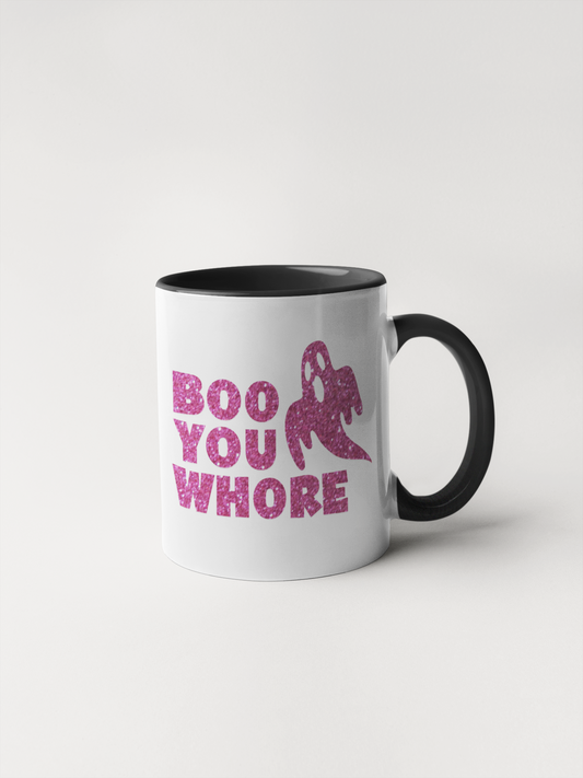 Boo You Whore Mug