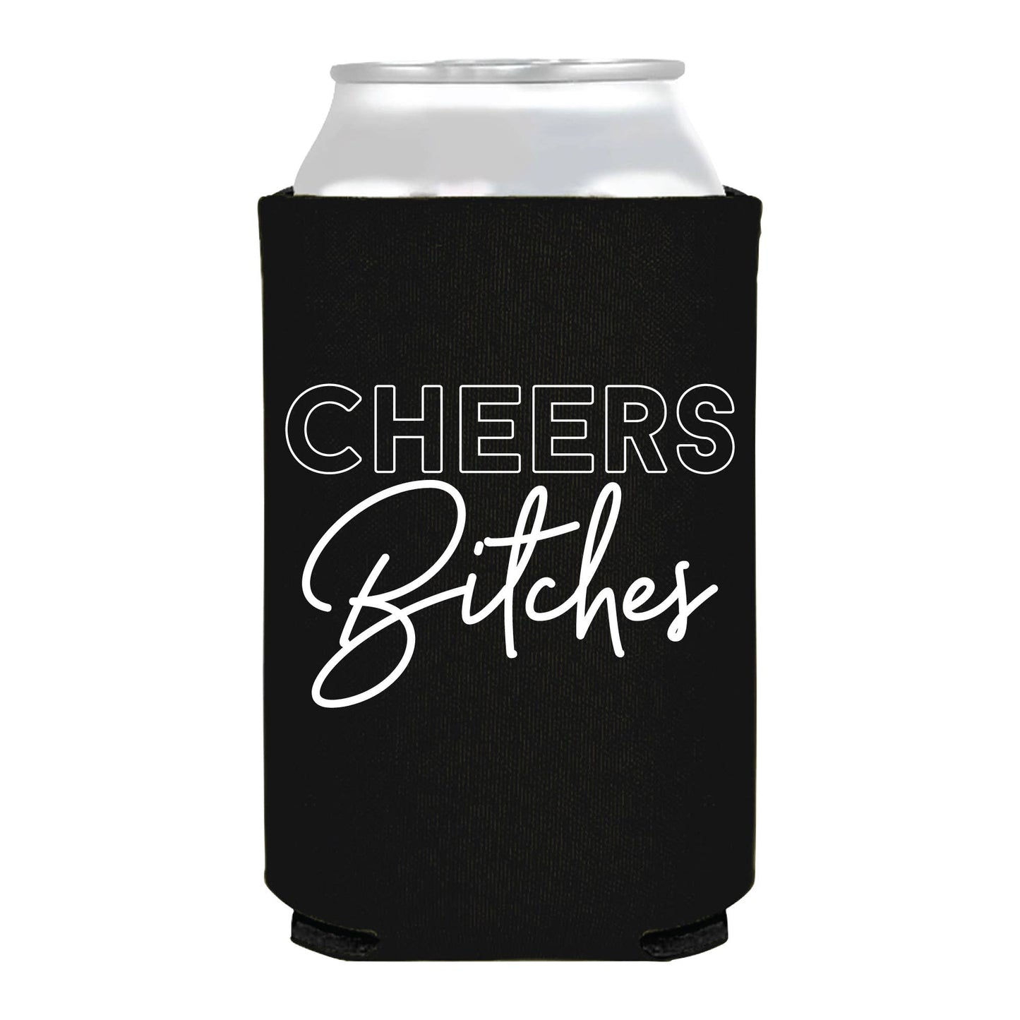 Cheers Bitches Can Cooler