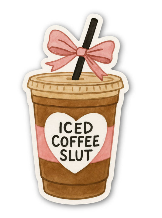 Iced Coffee Slut Sticker