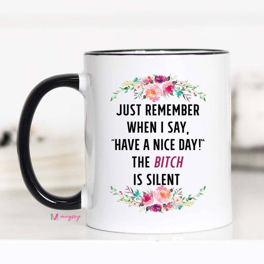 Just Remember Mug