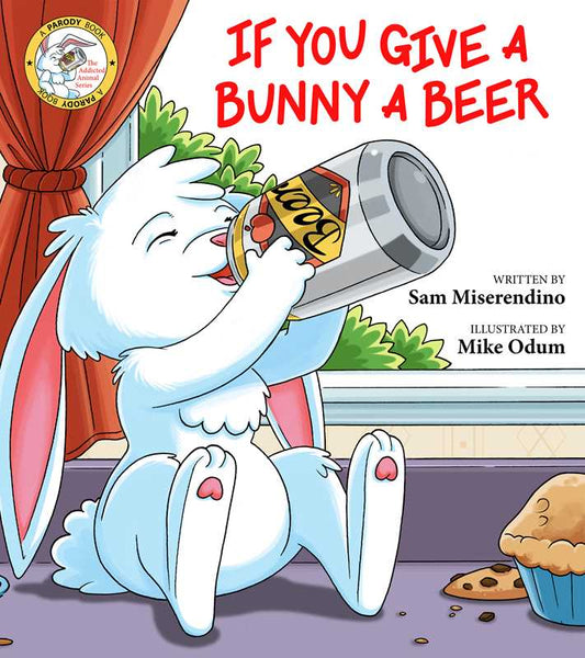 If You Give a Bunny a Beer book