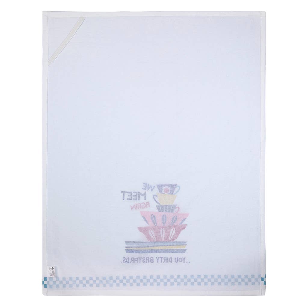 We Meet Again You Dirty Bastards Tea Towel