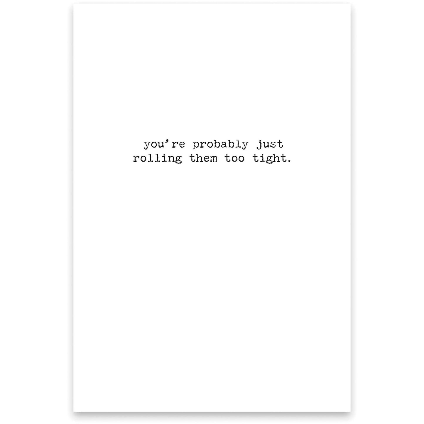 Too Tight Greeting Card