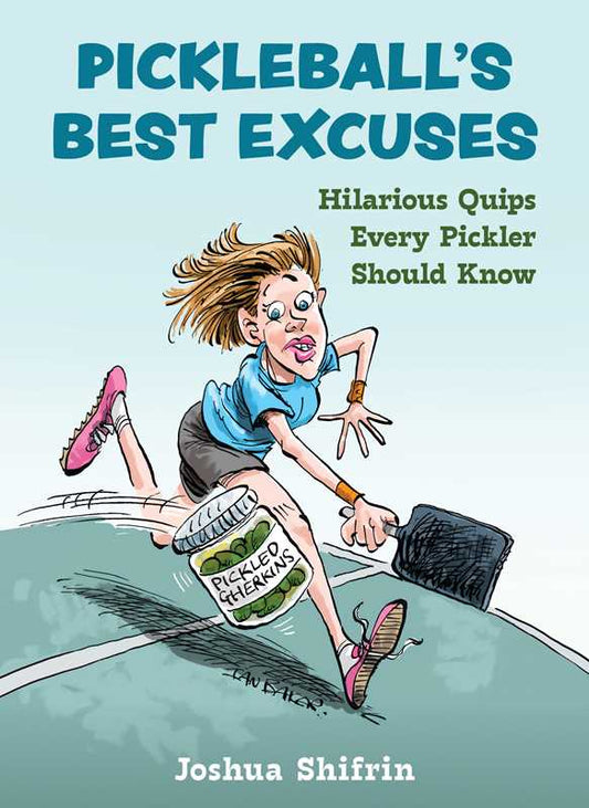 Pickleball's Best Excuses book
