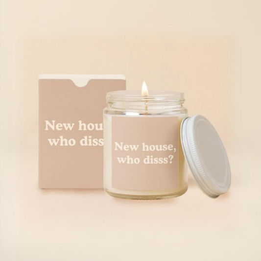 New House Who Disss? Candle