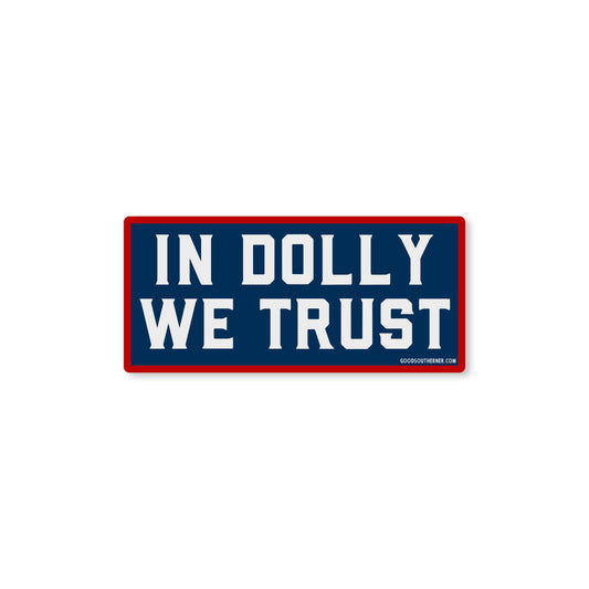 In Dolly We Trust Sticker