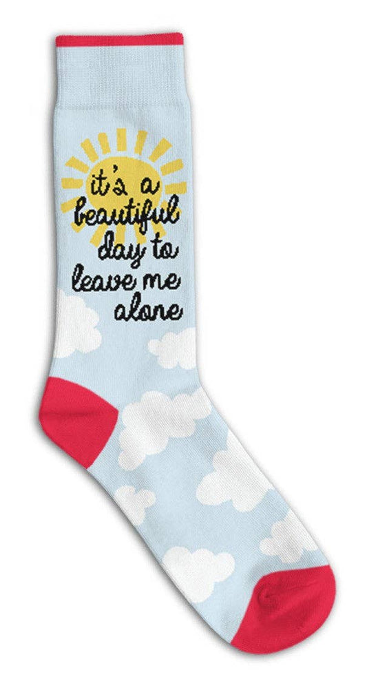 It's A Beautiful Day To Leave Me Alone Socks
