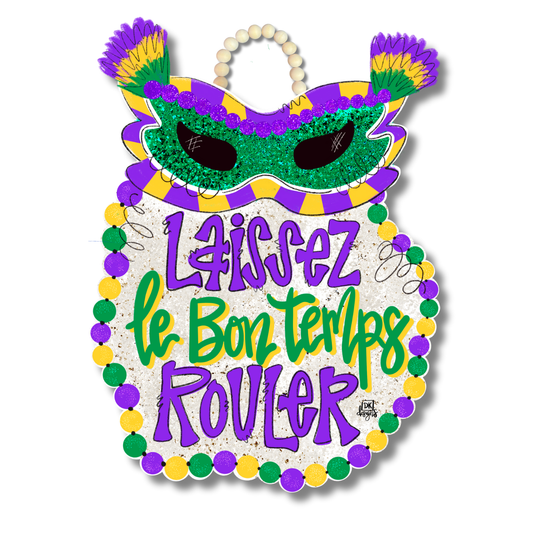 Laissez Le Bon Temps Rouler Door Hanger