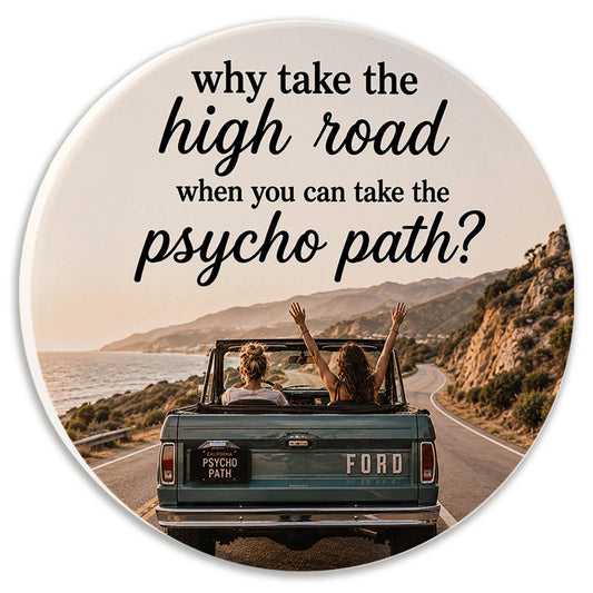 Car Coaster Why Take the High Road