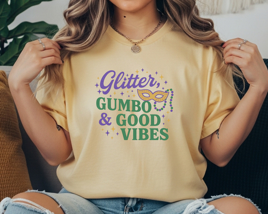 Glitter, Gumbo & Good Vibes tee