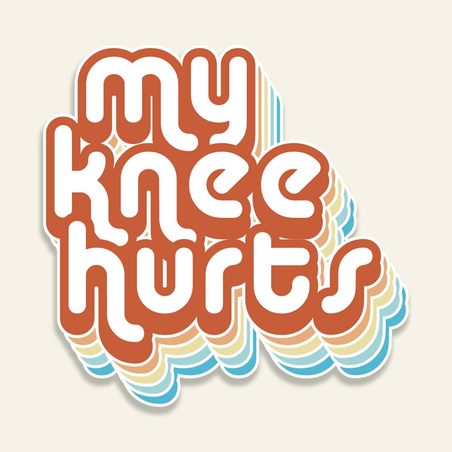 My Knee Hurts - Vinyl Sticker