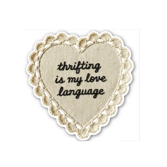 Thrifting Is My Love Language Sticker