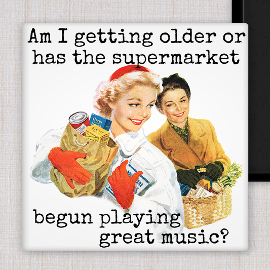 Am I Getting Older magnet